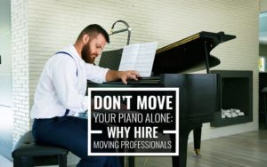 why you need movers to move your piano